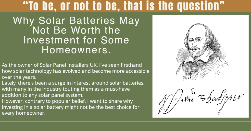 Image Of William Shakespeare. Text Why Solar Batteries May Not Be Worth The Investment For Some Homeowners. And “to Be, Or Not To Be, That Is The Question”
